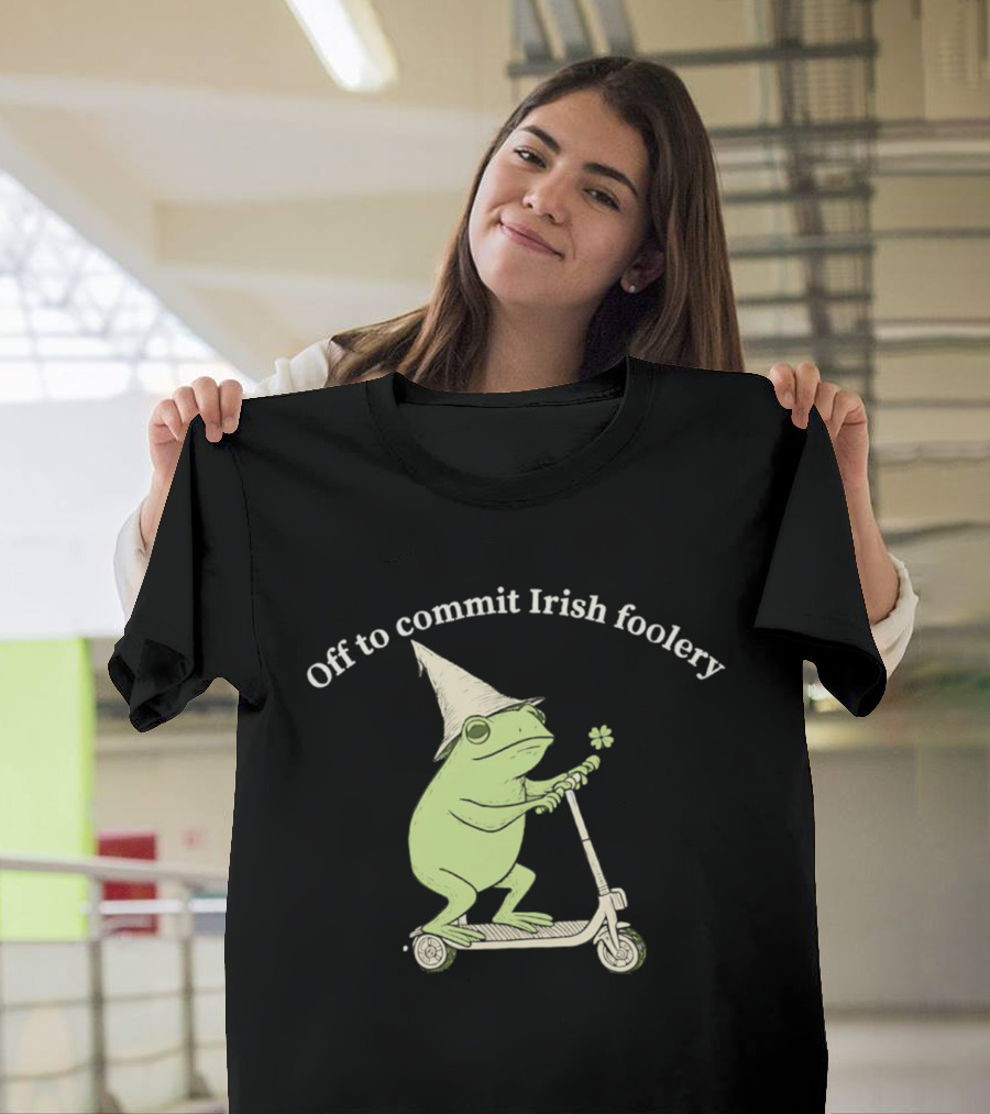 Off To Commit Irish Foolery Frog On Scooter St Patrick's Day T-Shirt