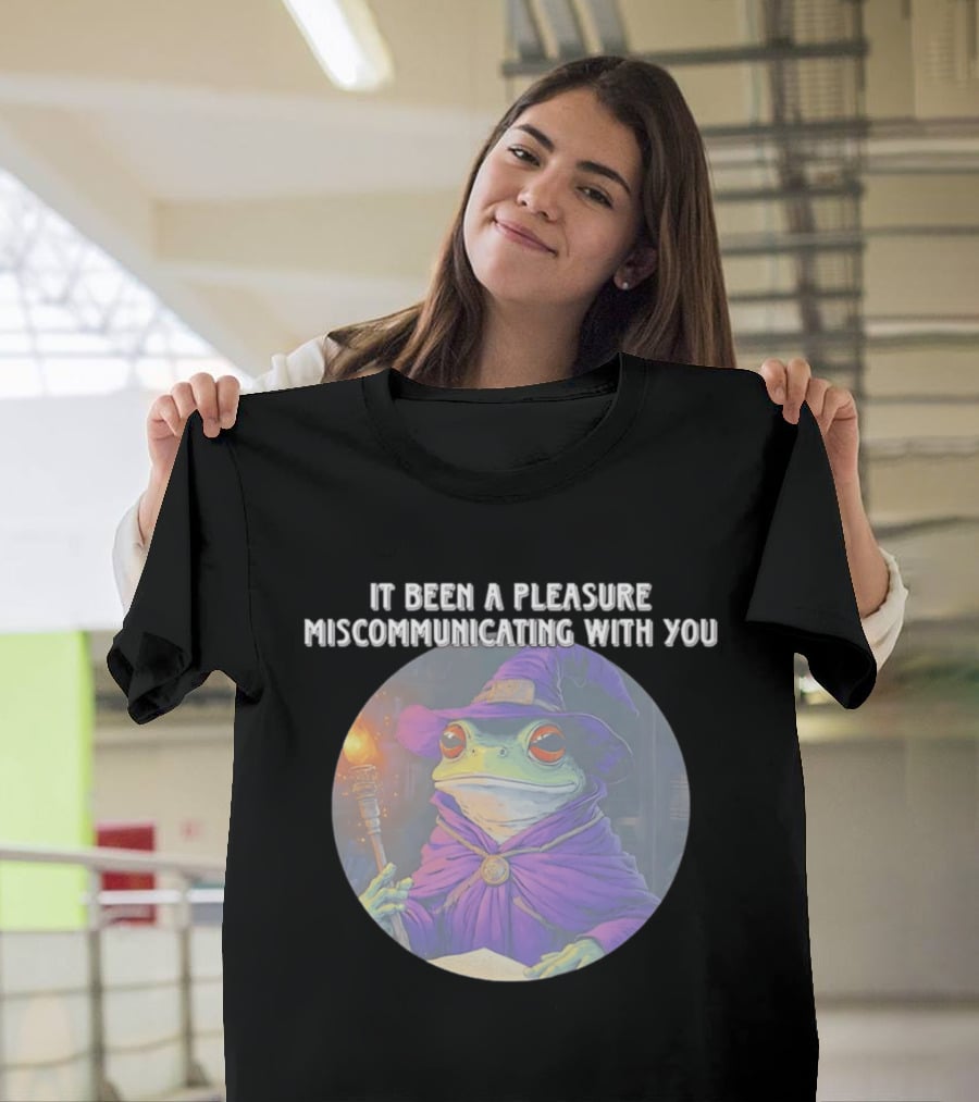 Pleasure Miscommunicating With You Wizard Frog In Purple Robe And Hat T-Shirt