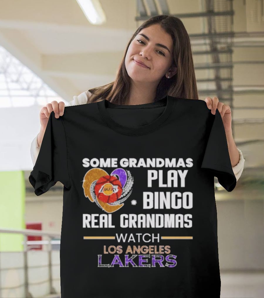 Some Grandmas Play Bingo Real Grandmas Los Angeles Lakers T-Shirt