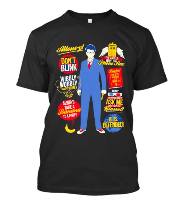 10th Doctor Quotes Wibbly Wobbly Timey Wimey Don't Blink TARDIS Banana T-Shirt