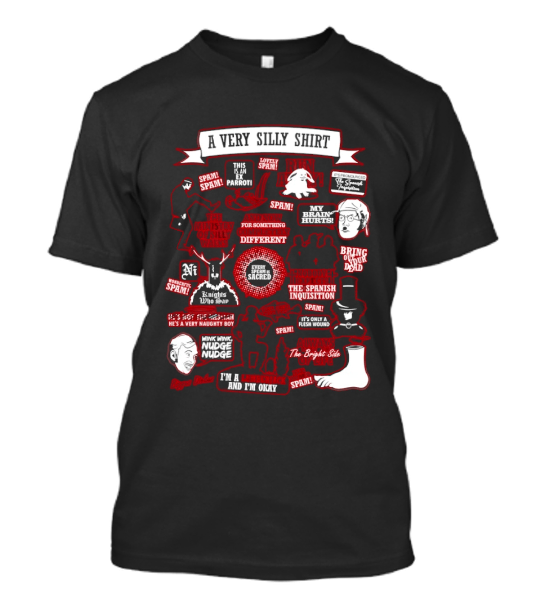 Very Silly This Is An Ex Parrot Spam Spanish Inquisition Bring Out Your Dead T-Shirt