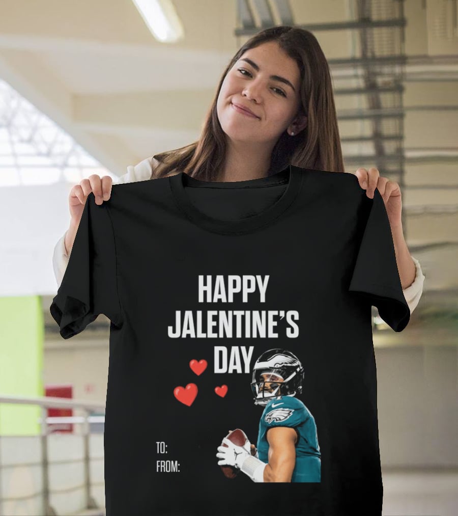 Philadelphia Eagles Happy Jalentine's Day Football Celebration T-Shirt