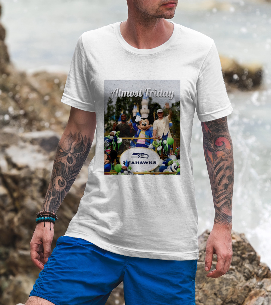 Almost Friday Seahawks Mickey Mouse Parade Magic Kingdom Celebration T-Shirt
