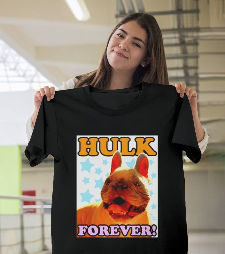 Hulk Forever French Bulldog Stars Dogs T-Shirt