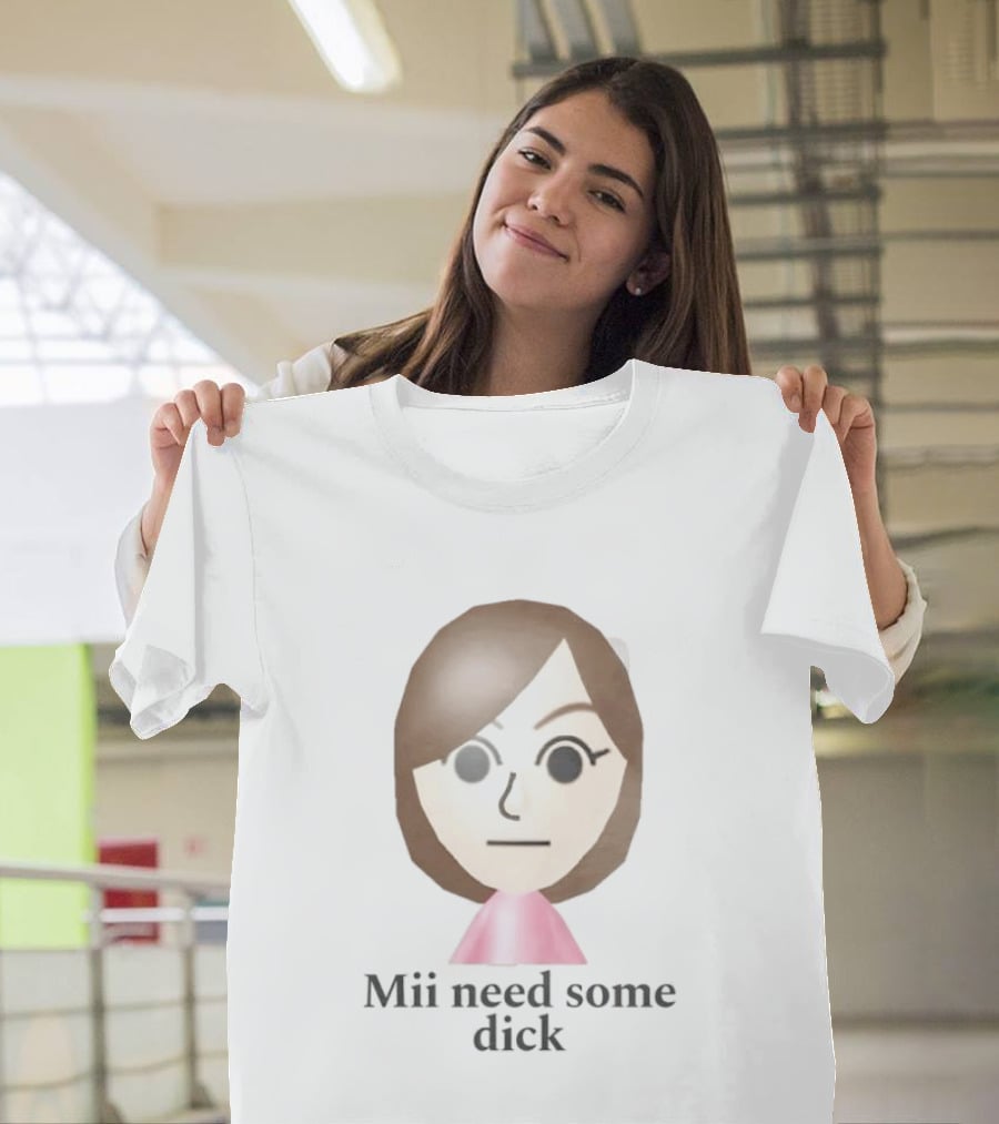 Mii Need Some Dick Wii Avatar Humor T-Shirt