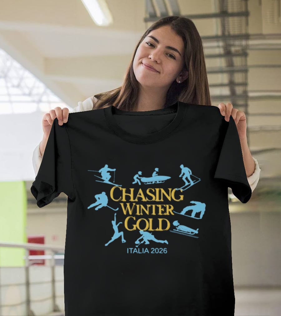 Chasing Winter Gold Italia 2026 Figure Skating Skiing Ice Hockey Bobsledding T-Shirt