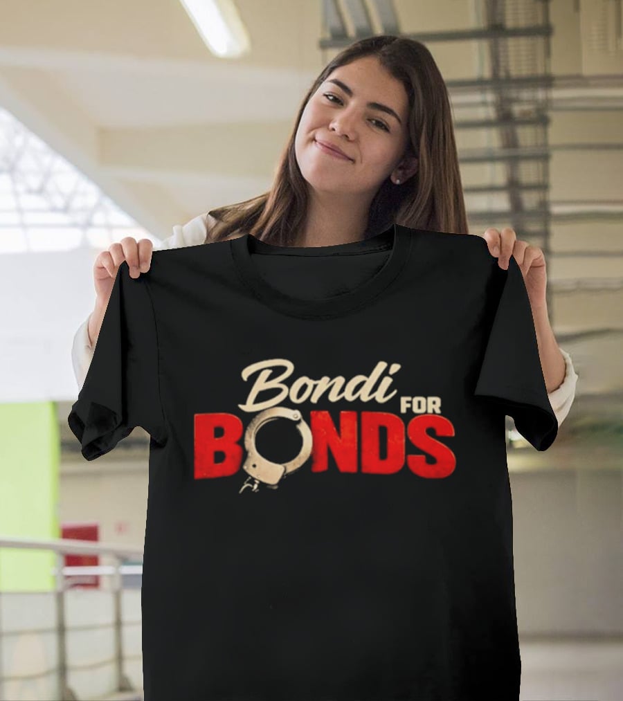 Bondi For Bonds Anti Trump Protest Epstein Files Handcuff T-Shirt