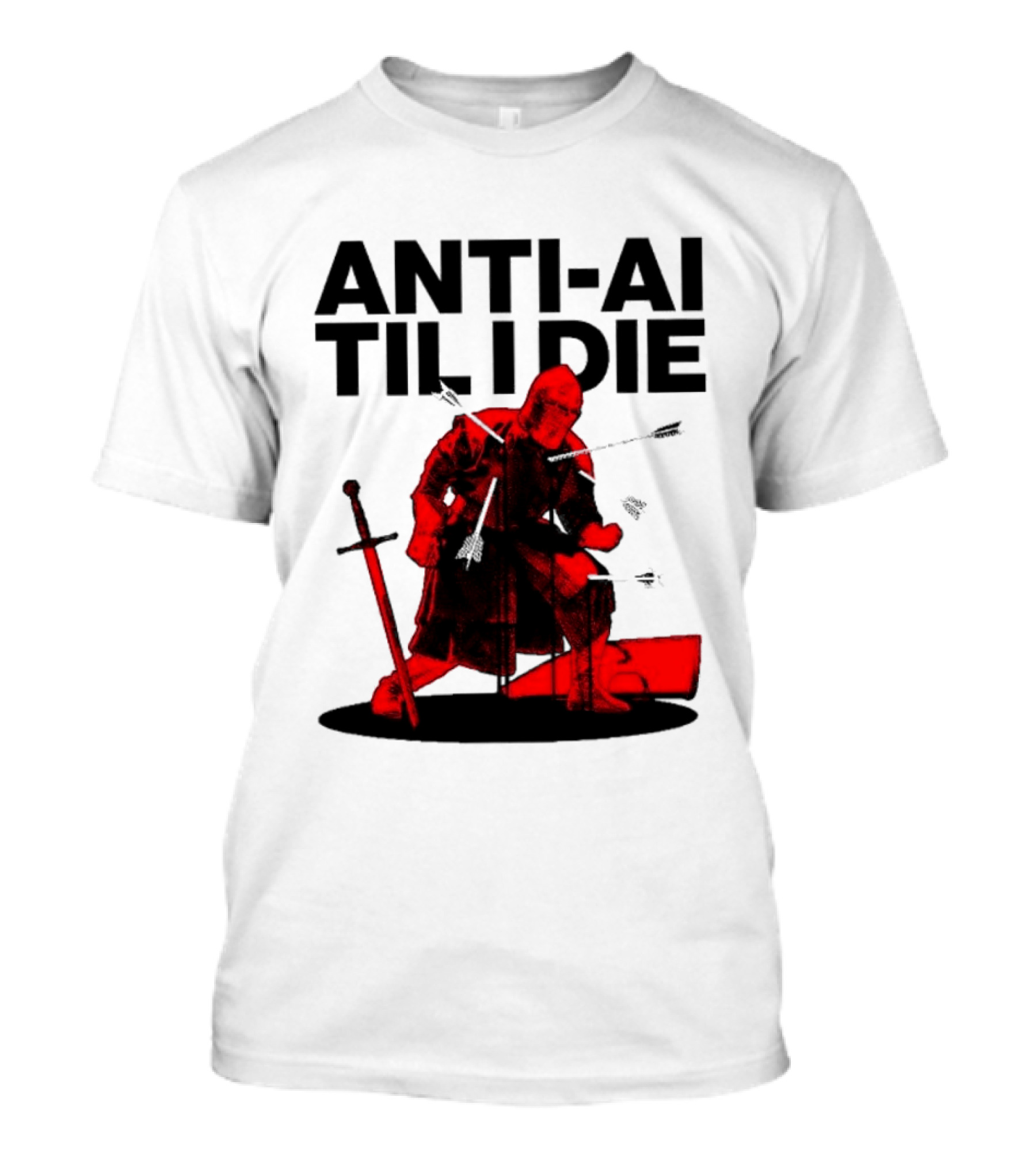 ANTI AI TIL I DIE Medieval Warrior Kneeling With Sword And Arrows T-Shirt