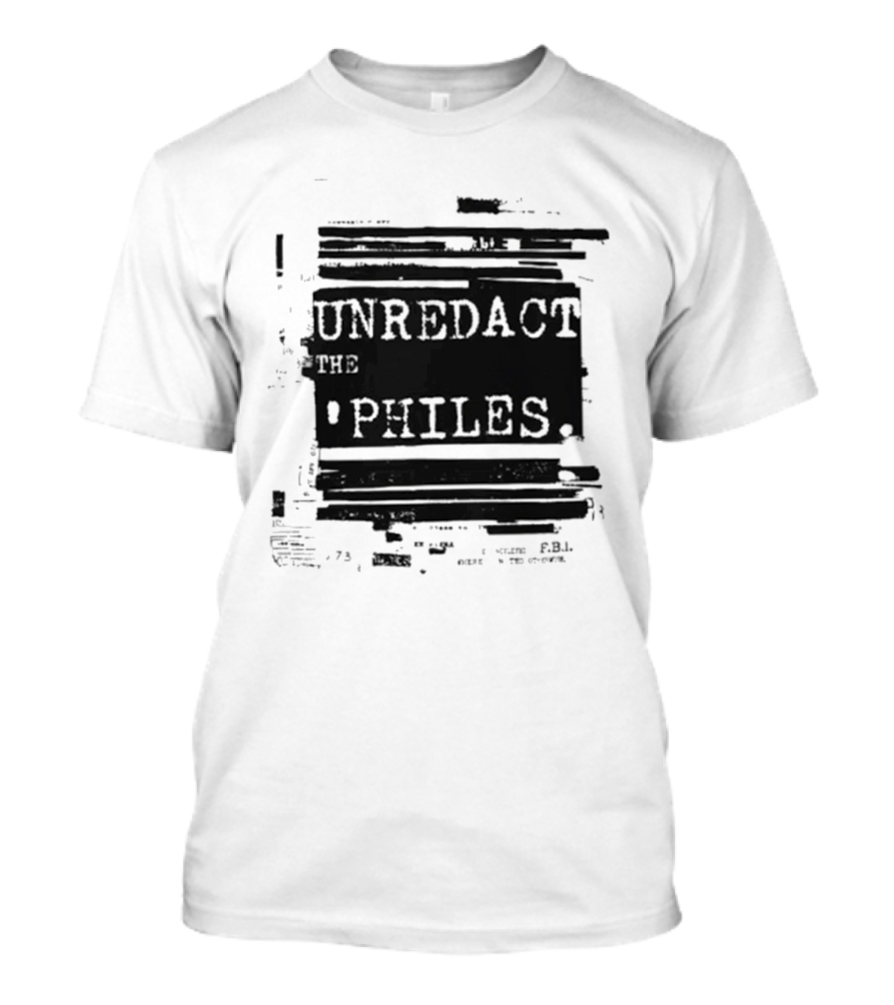 Unredact The Philes Anti Trump Epstein File Redacted T-Shirt
