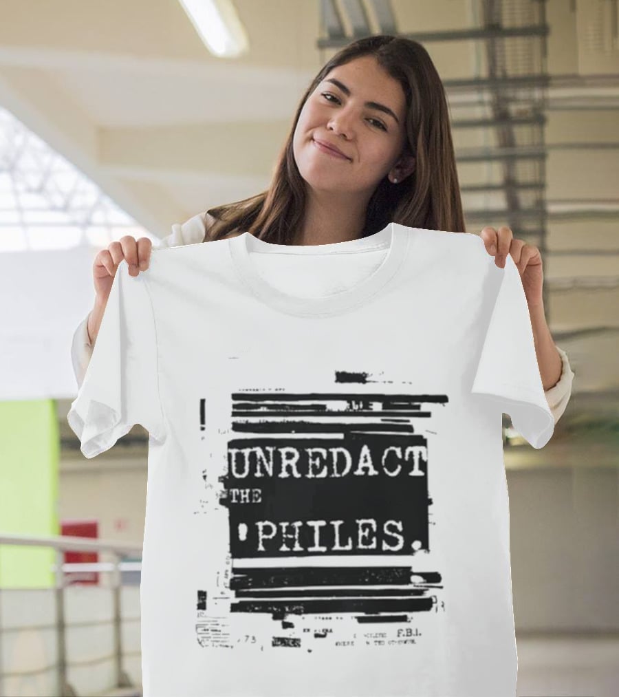 Unredact The Philes Anti Trump Epstein File Redacted T-Shirt