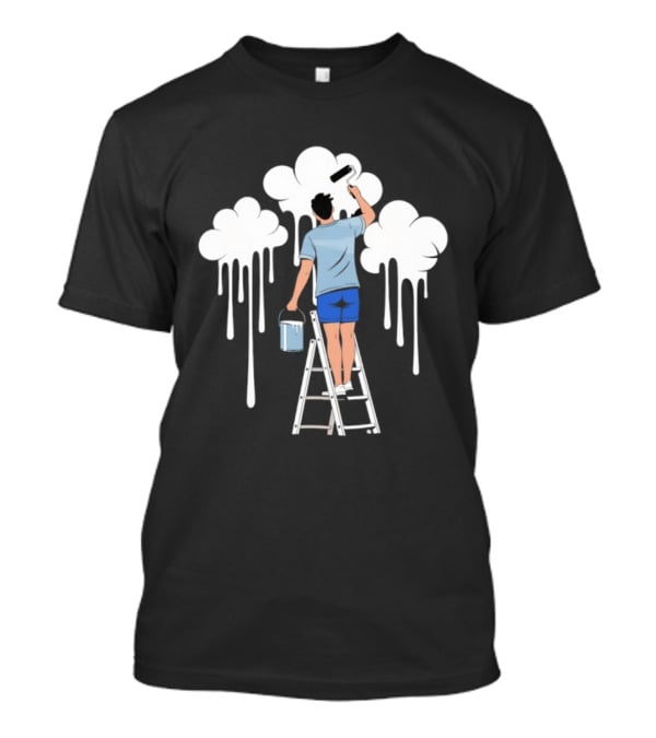Painting The Clouds Dripping With Creativity T-Shirt