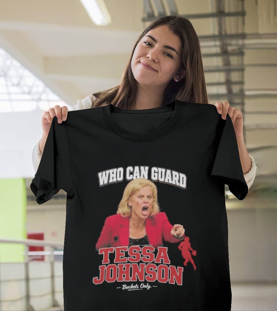 Who Can Guard Tessa Johnson Basketball Legend T-Shirt