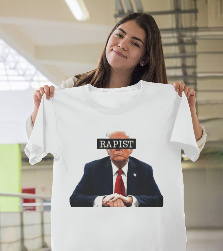 Donald Trump Rapist Controversy Reproductive Rights Political T-Shirt