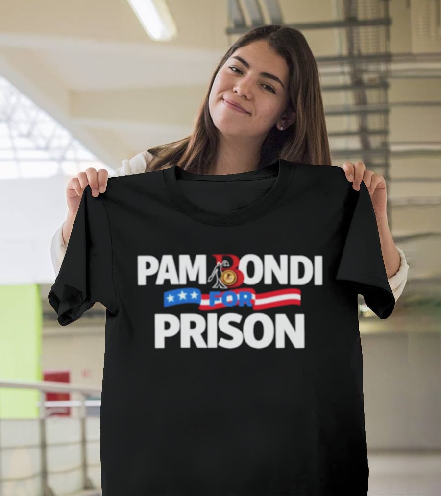 Pam Bondi For Prison Protest Epstein Files USA Flag T-Shirt