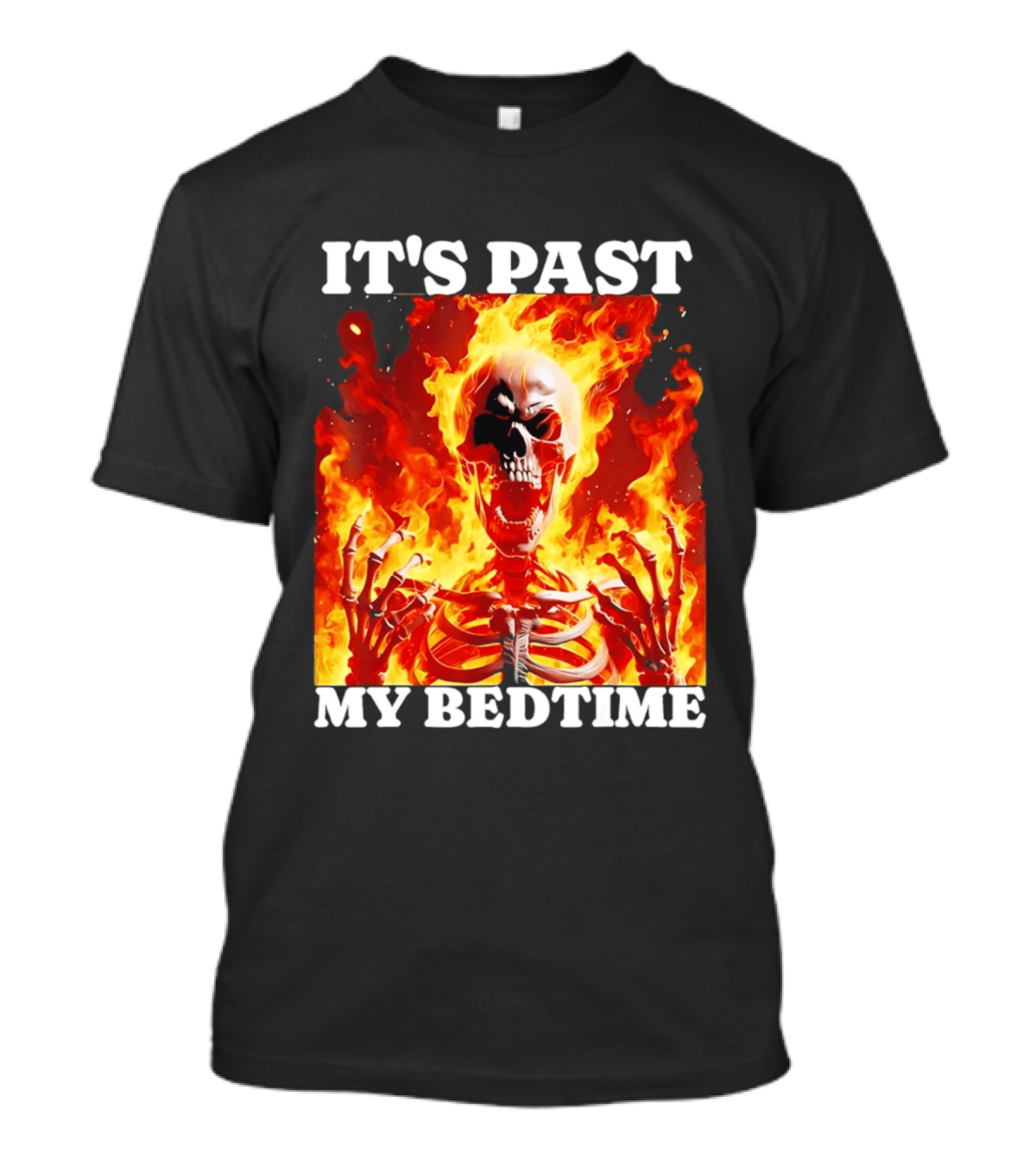 IT'S PAST MY BEDTIME Flaming Skeleton T-Shirt
