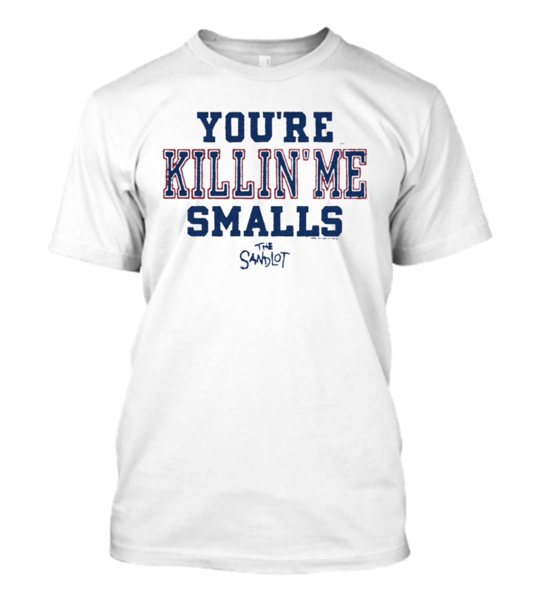 The Sandlot You're Killin' Me Smalls T-Shirt