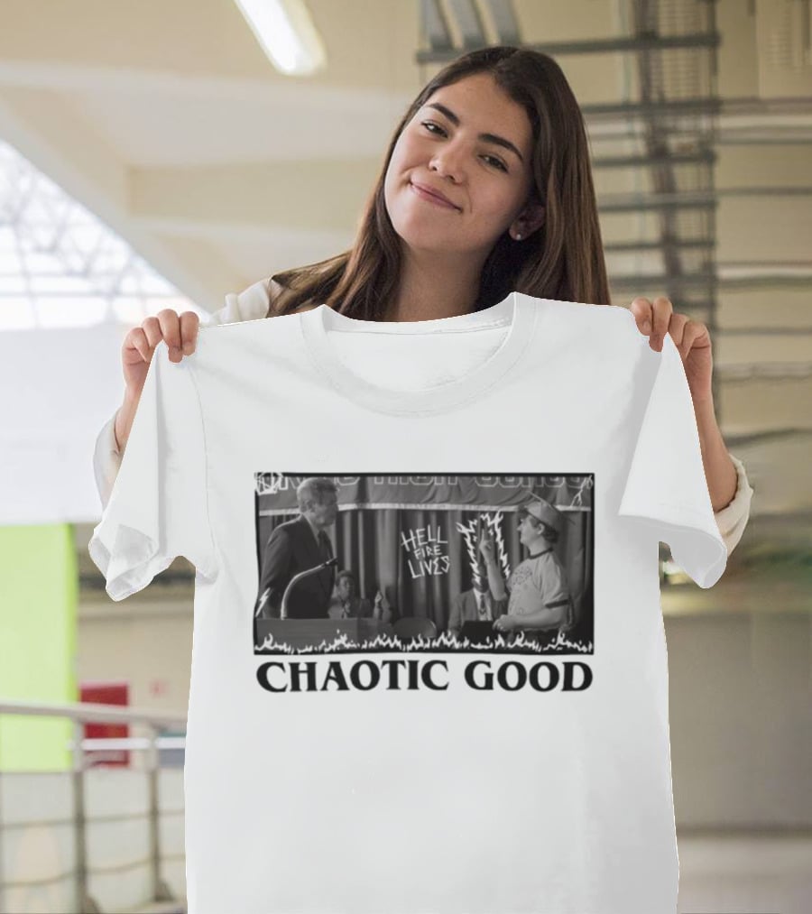 Chaotic Good Hellfire Lives Stranger Things Dustin Graduation Speech T-Shirt