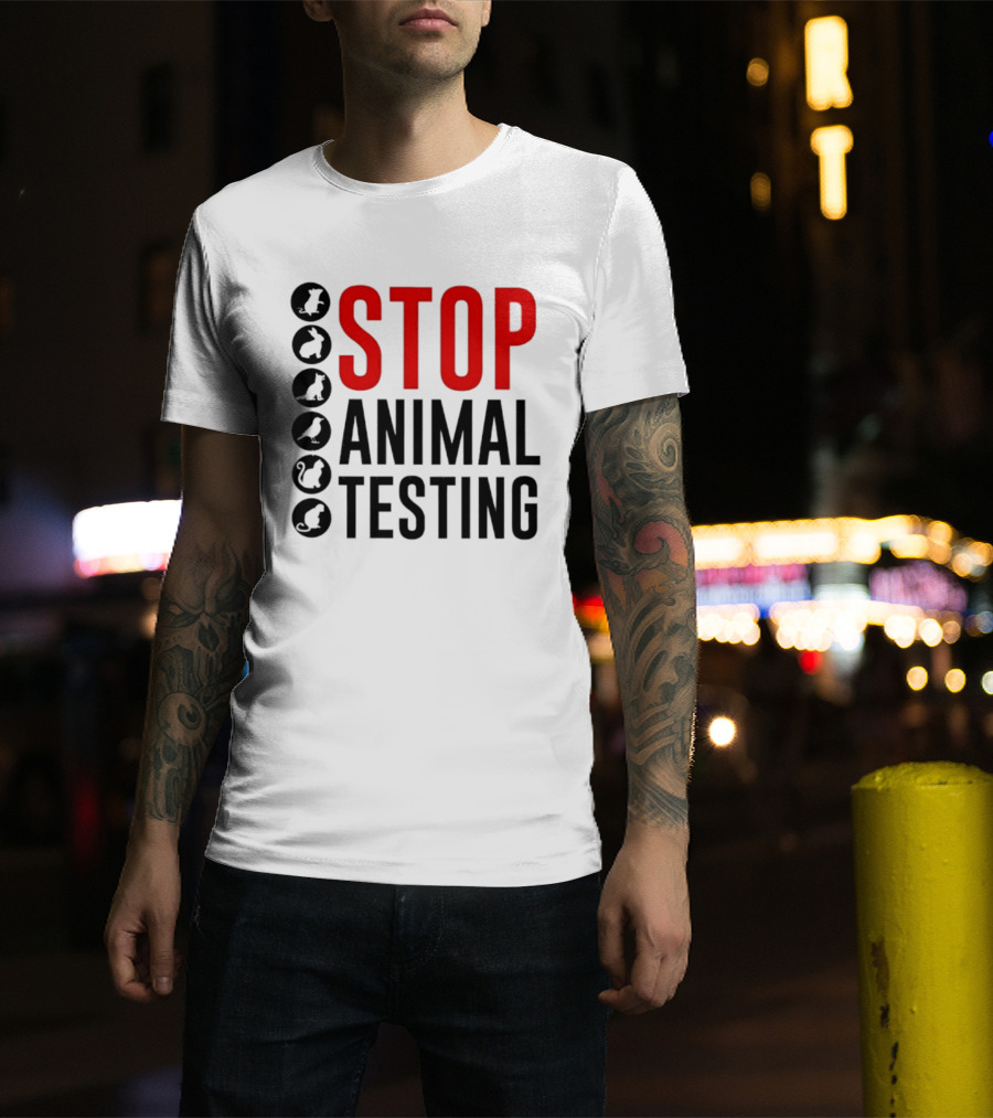 STOP Animal Testing Protest Message With Animal T-Shirt
