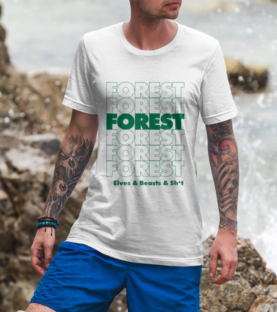 FOREST Elves And Beasts And Shit Repeat T-Shirt