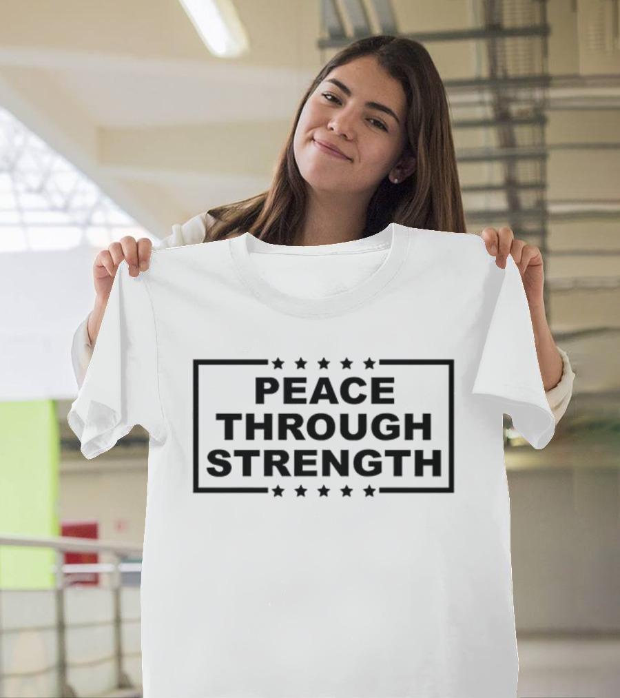 Peace Through Strength Stars Border T-Shirt