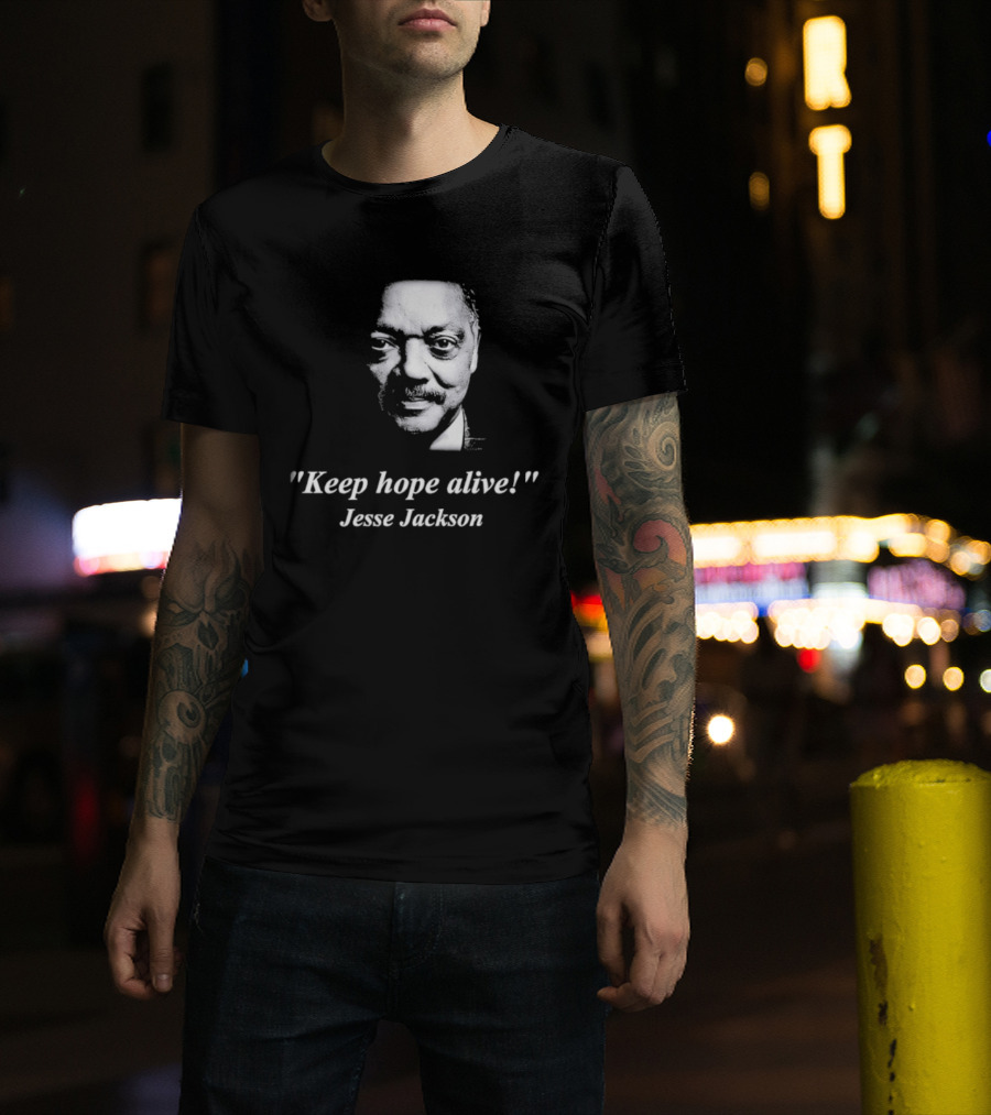Jesse Jackson Keep Hope Alive T-Shirt