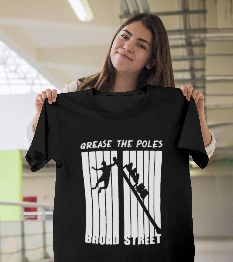 Grease The Poles Broad Street Climbing T-Shirt