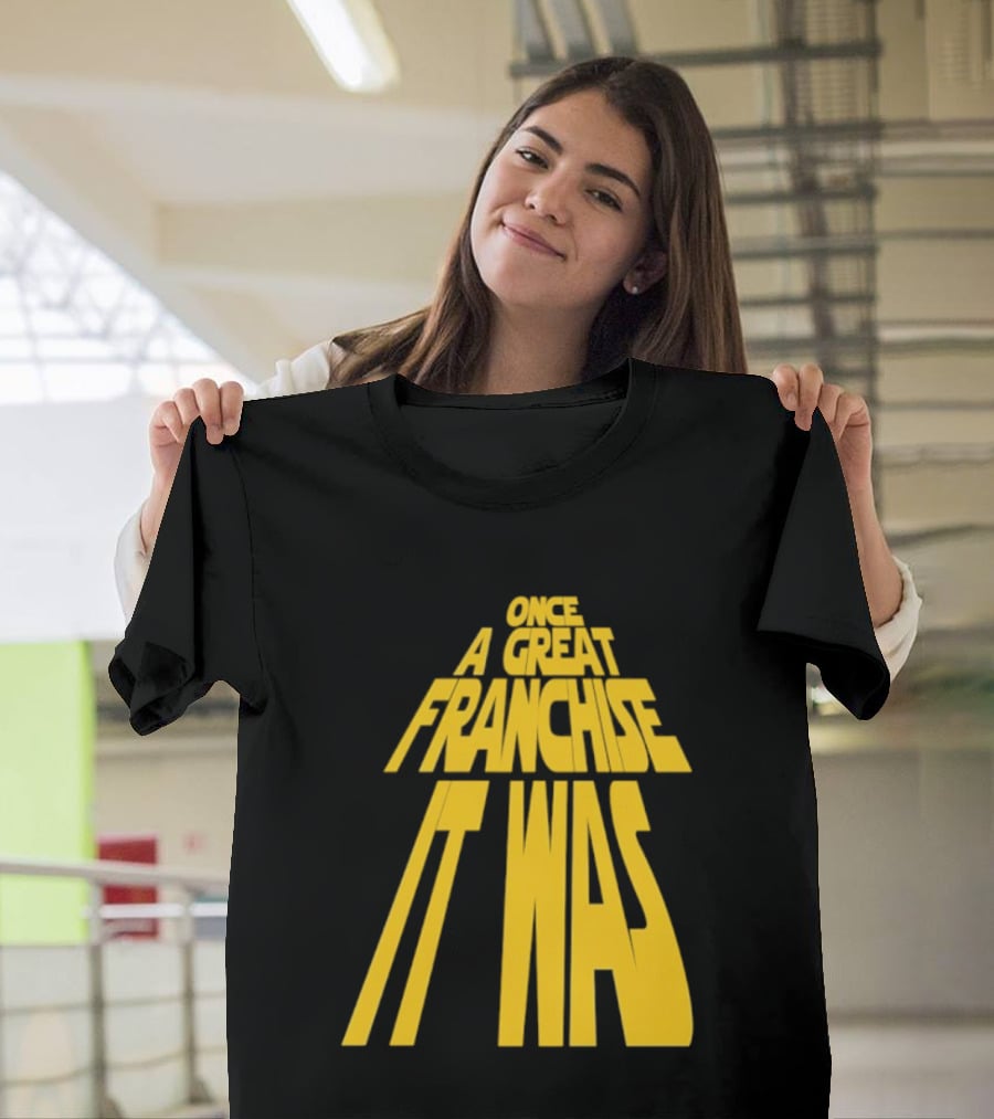 Star Wars Parody Once A Great Franchise It Was T-Shirt