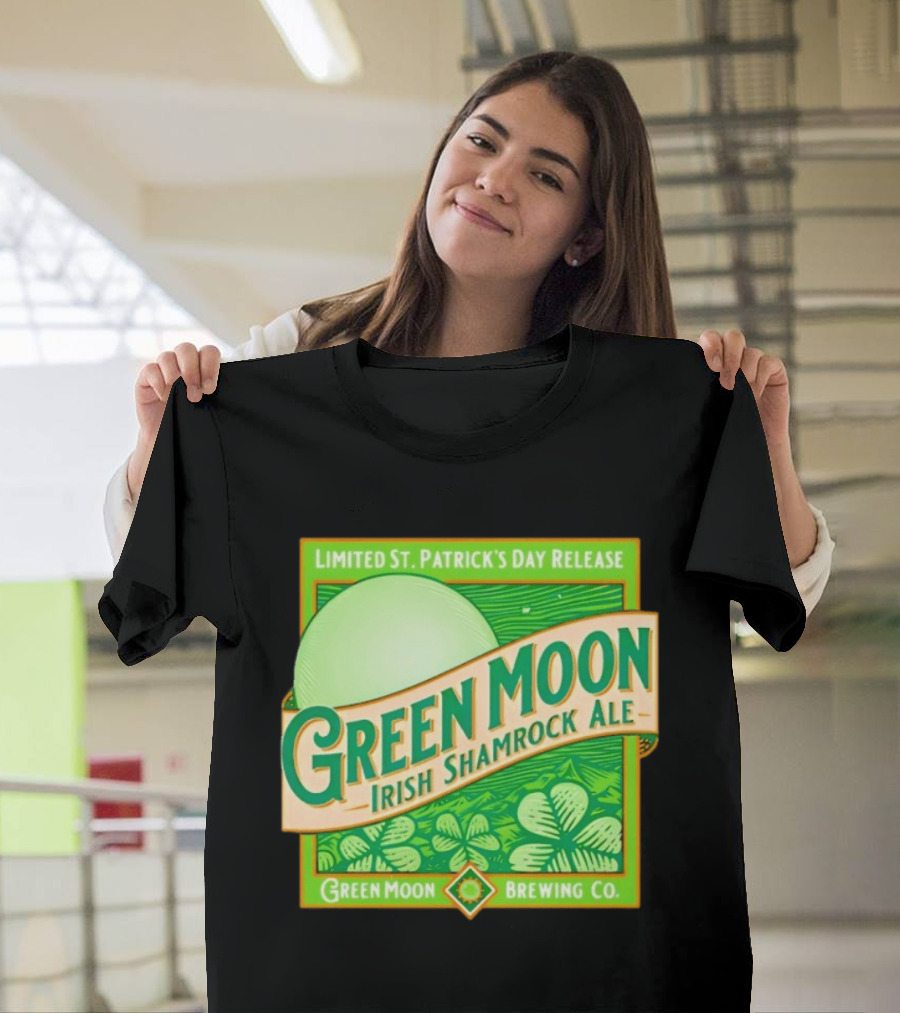 Green Moon Irish Shamrock Ale Limited St. Patrick's Day Release Green Moon Brewing Co T-Shirt