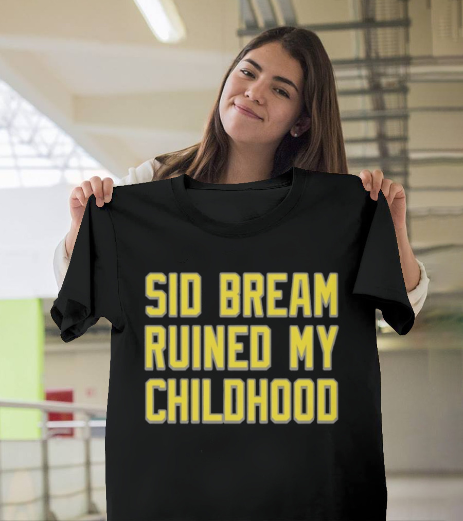 Sid Bream Ruined My Childhood Sports Nostalgia Fan T-Shirt