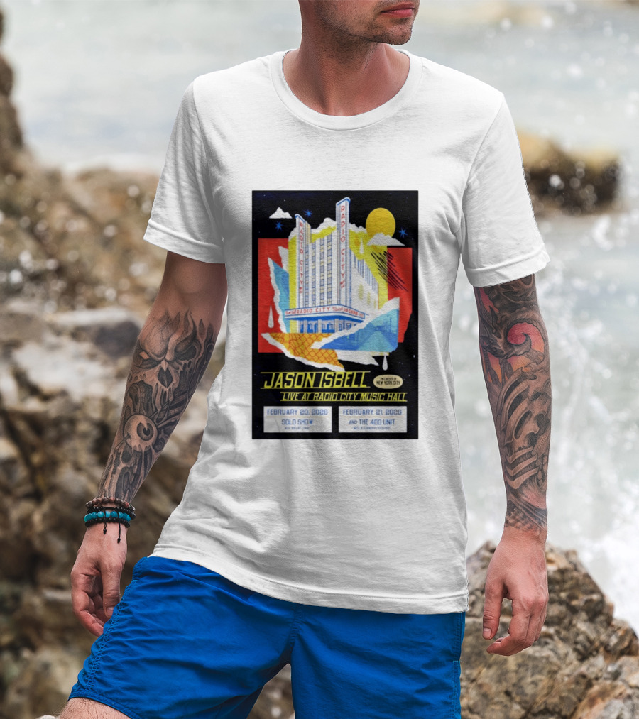 Jason Isbell Live At Radio City Music Hall February 20 2026 Solo Show February 21 2026 With The 400 Unit T-Shirt