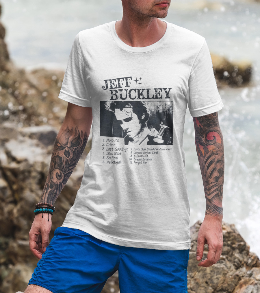 Jeff Buckley Mojo Pin Grace Last Goodbye Lover Hallelujah Eternal Life Dream Brother T-Shirt
