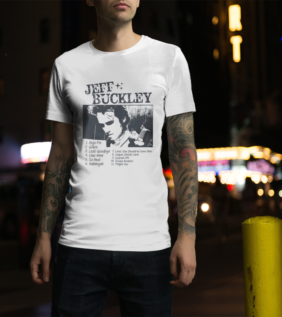 Jeff Buckley Mojo Pin Grace Last Goodbye Lover Hallelujah Eternal Life Dream Brother T-Shirt