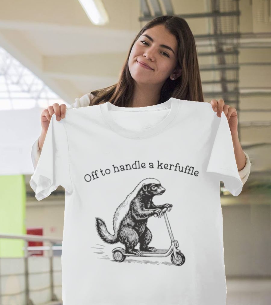 Off To Handle A Kerfuffle Honey Badger Scooter Adventure T-Shirt