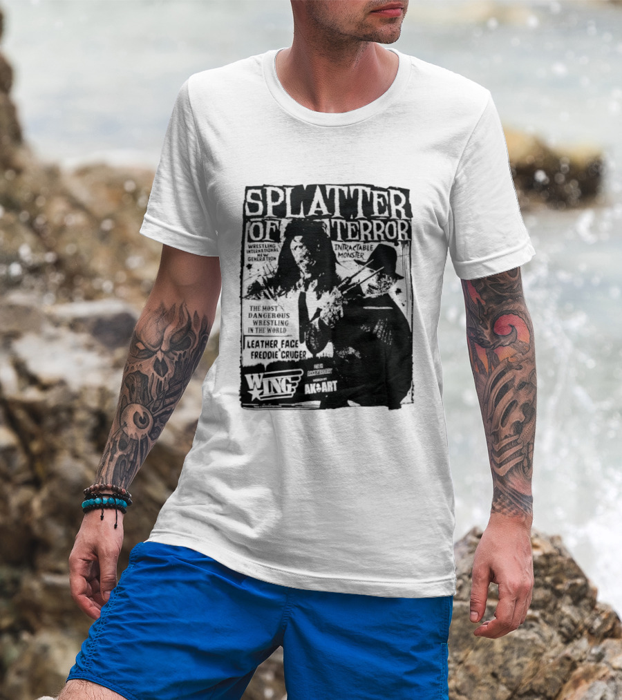Splatter Of Terror Leatherface Freddy Krueger Wrestling International Intractable Monster T-Shirt