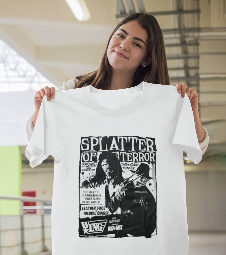 Splatter Of Terror Leatherface Freddy Krueger Wrestling International Intractable Monster T-Shirt