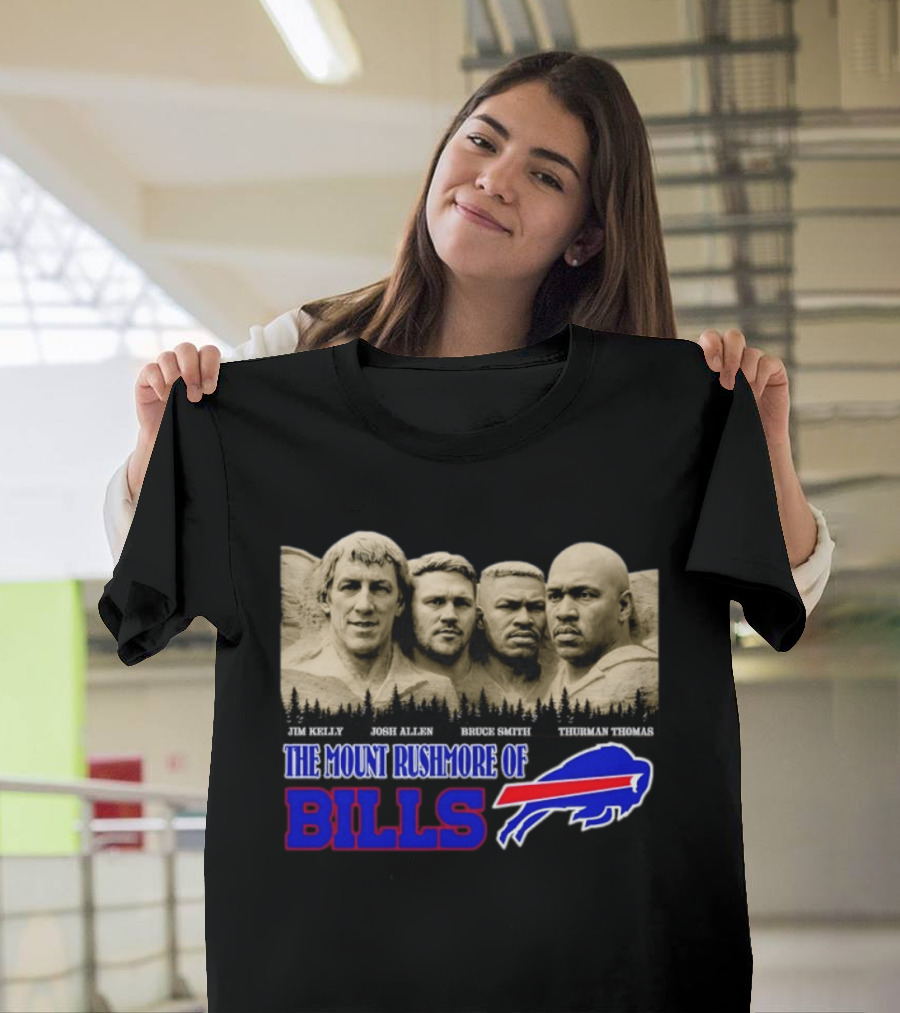 Jim Kelly Josh Allen Bruce Smith Thurman Thomas The Mount Rushmore Of Buffalo Bills T-Shirt