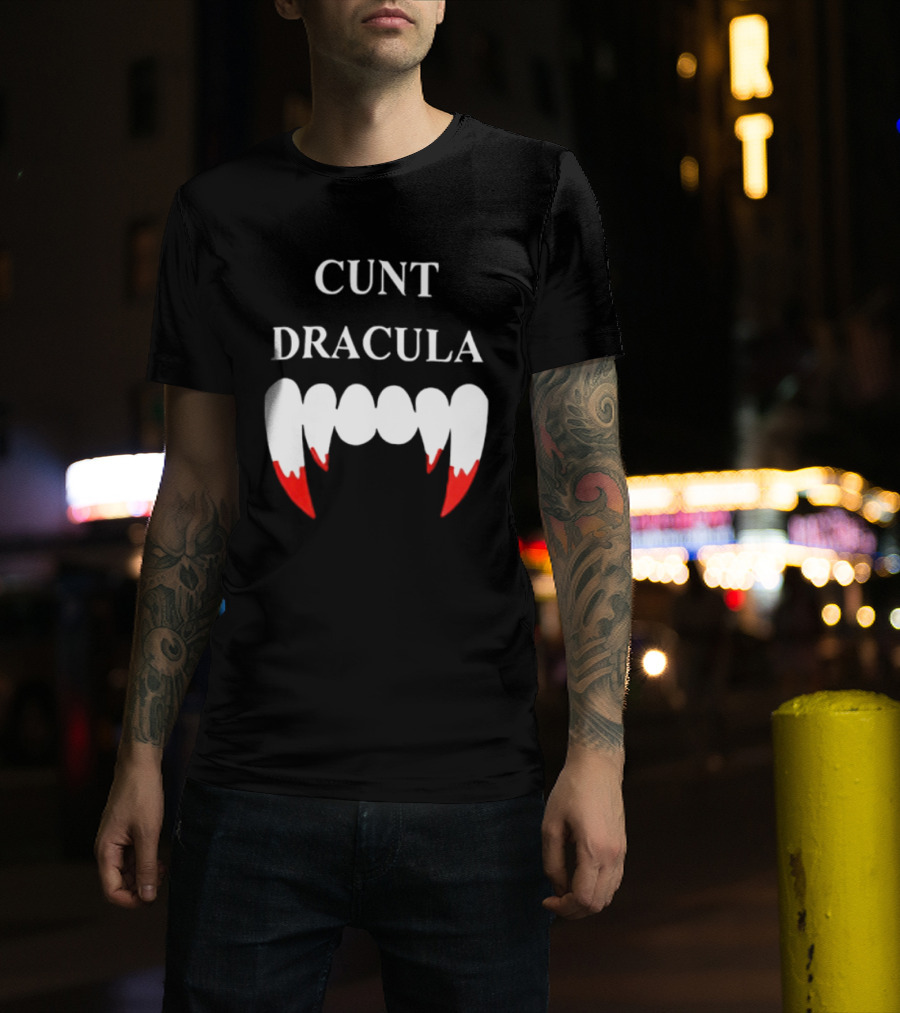 Cunt Dracula Fang Teeth T-Shirt