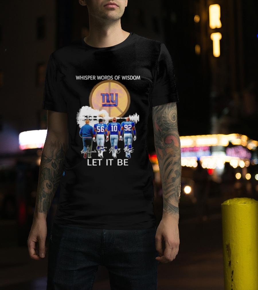 New York Giants Coach Taylor Manning Strahan Whisper Words Of Wisdom Let It Be T-Shirt