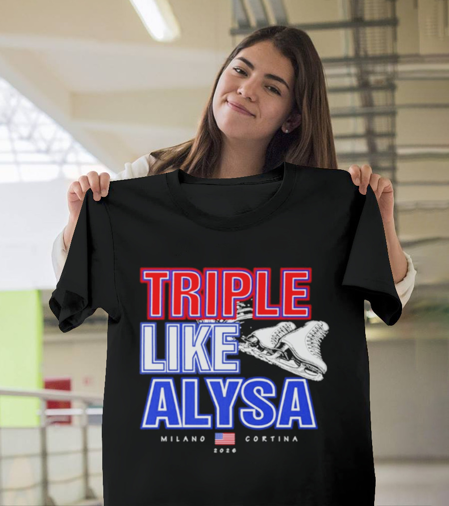 Triple Like Alysa Milano Cortina 2026 USA T-Shirt