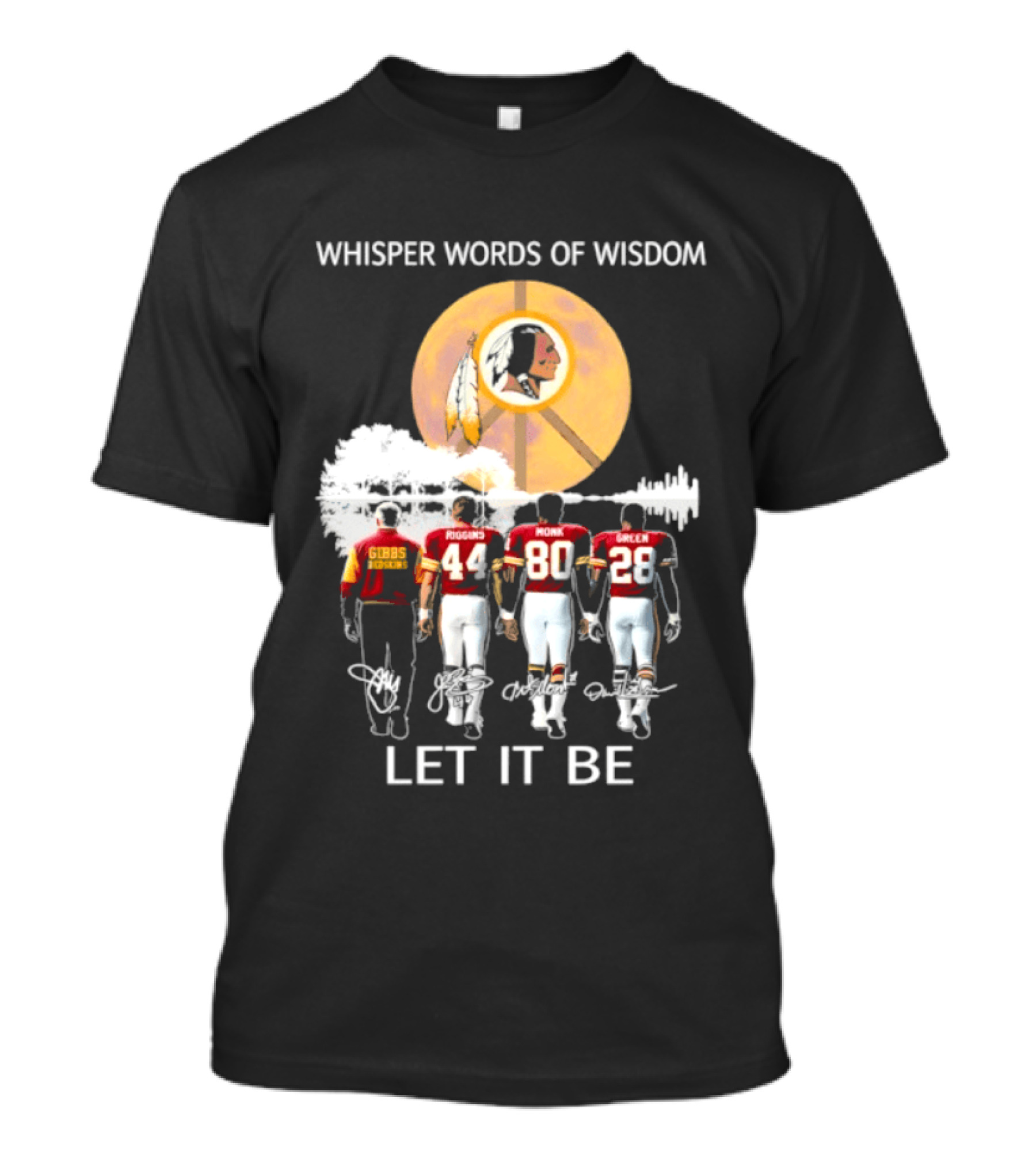 Whisper Words Of Wisdom Washington Commanders Gibson Riggins Monk Green Let It Be T-Shirt