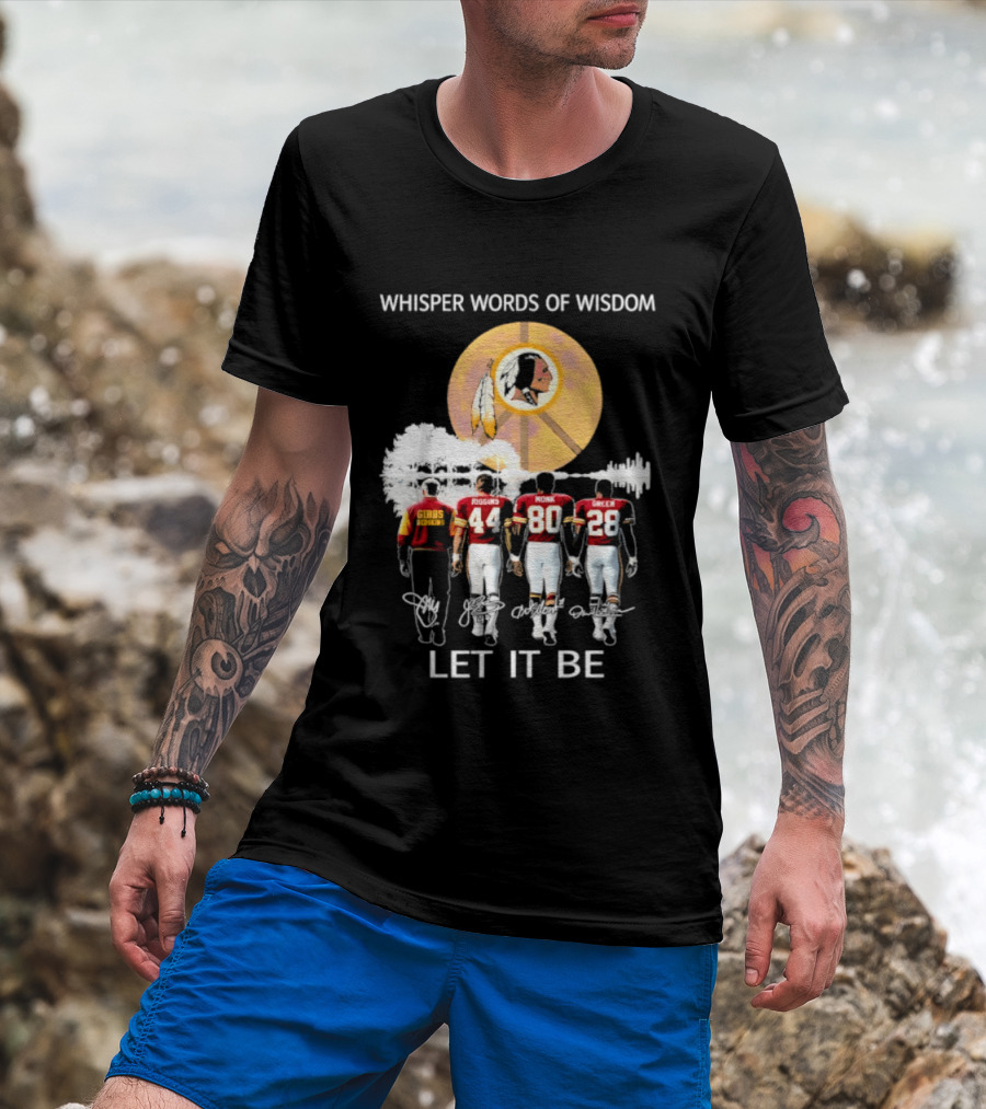 Whisper Words Of Wisdom Washington Commanders Gibson Riggins Monk Green Let It Be T-Shirt