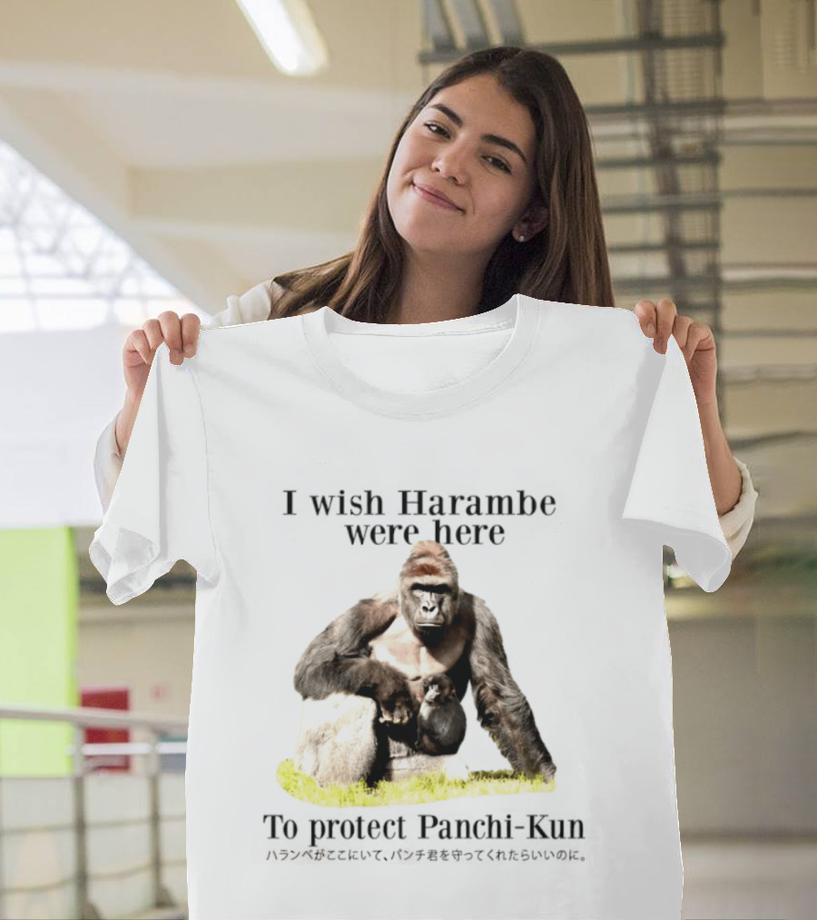 I Wish Harambe Were Here Protect Panchi Kun Gorilla Friendship T-Shirt