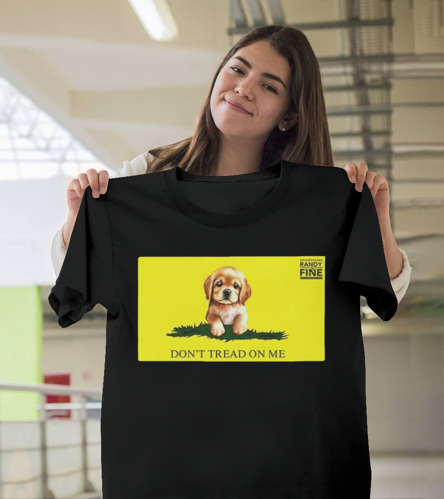 Tommy Robinson Dogs FTW Don't Tread On Me Puppy Randy Fine T-Shirt