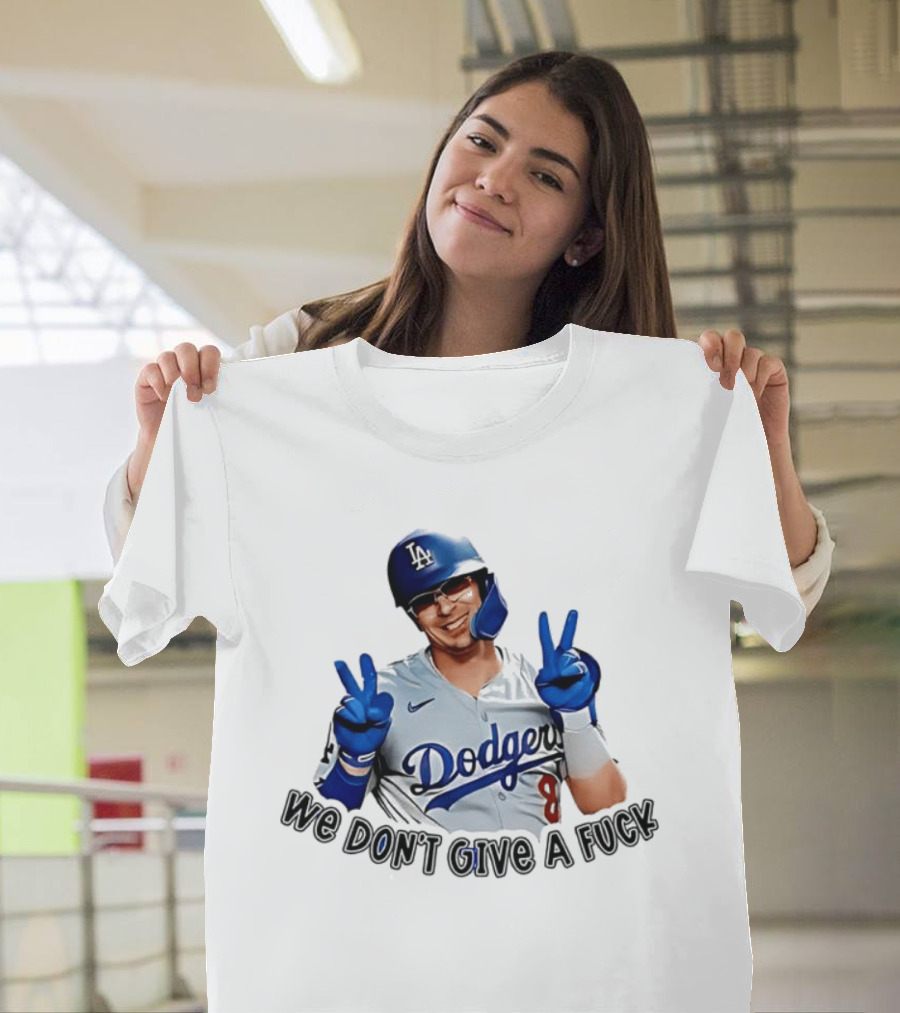 Enrique Hernández Dodgers MLB We Don't Give A Fuck T-Shirt