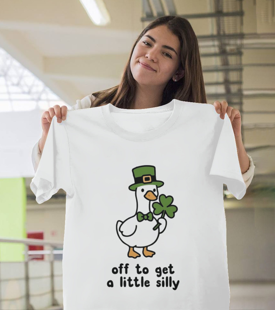 Saint Patricks Day Goose Off To Get A Little Silly T-Shirt