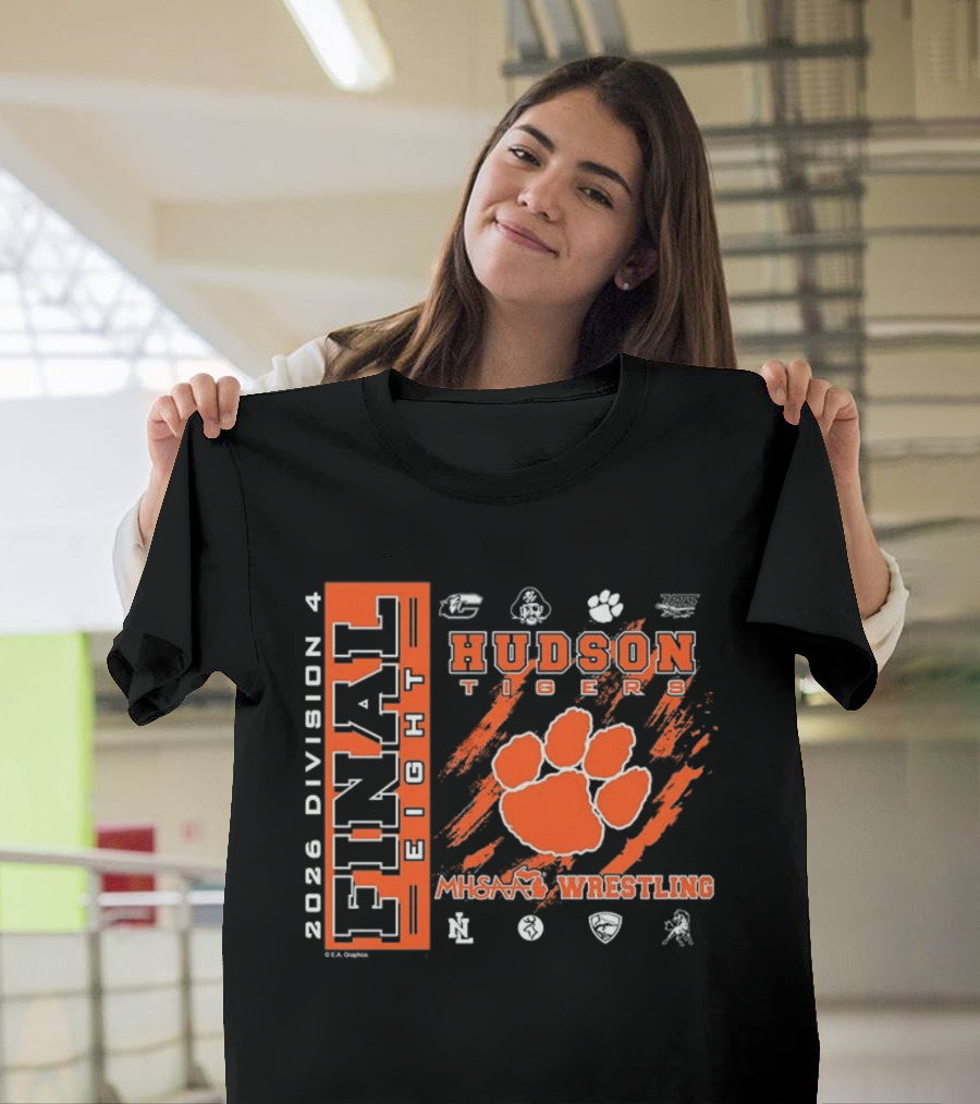 Hudson Tigers 2026 Division 4 Final Eight MHSAA Wrestling T-Shirt