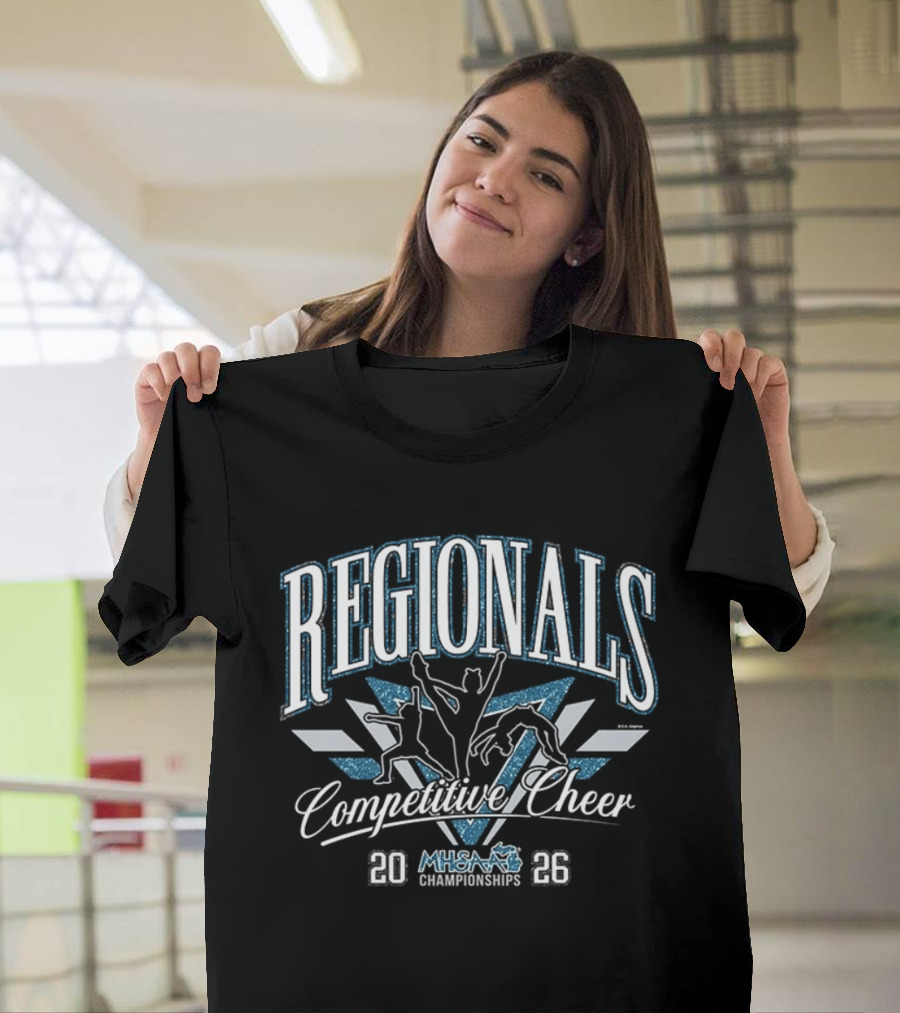 2026 MHSAA Championships Regionals Competitive Cheer T-Shirt