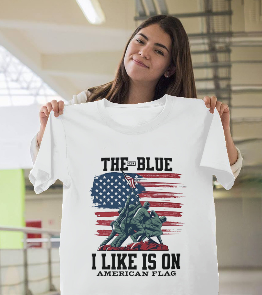 The Only Blue I Like Is On American Flag Iwo Jima Marines T-Shirt