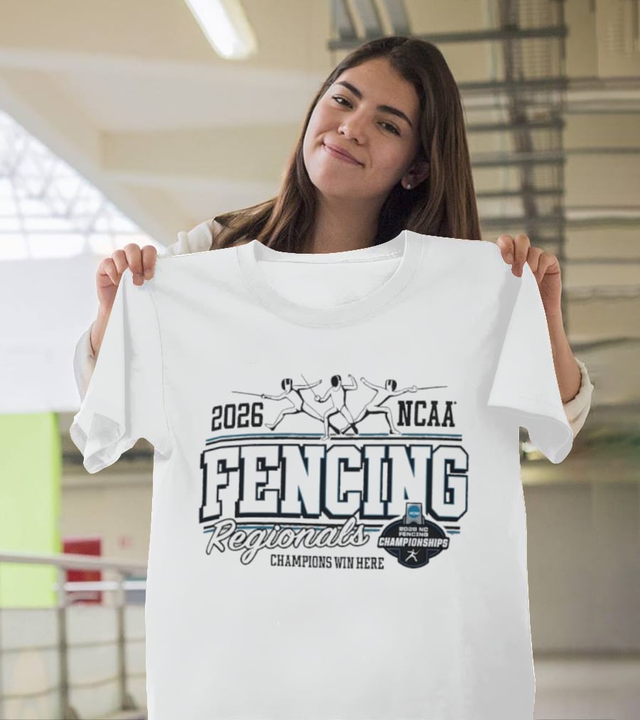 2026 NCAA Fencing Regionals Champions Win Here T-Shirt