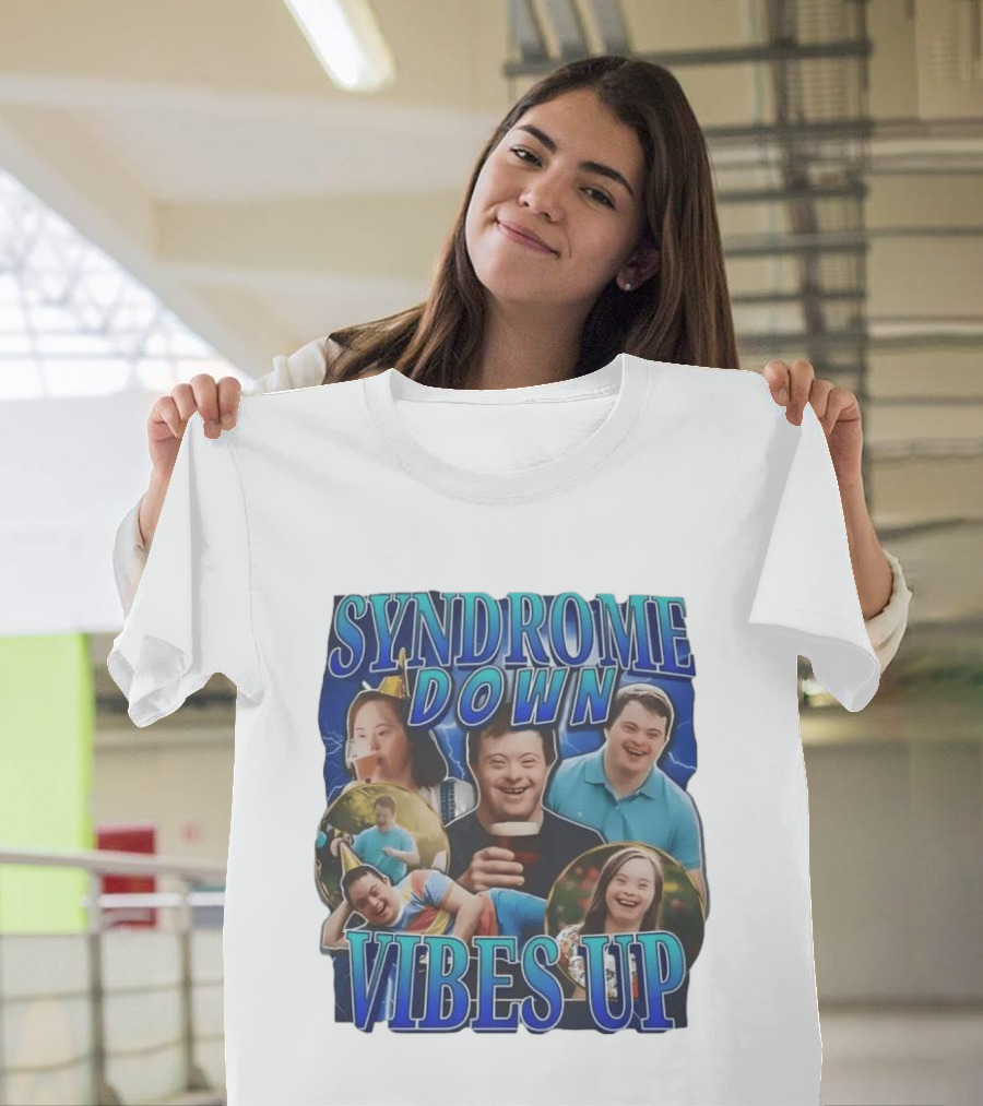 Syndrome Down Vibes Up Positive Lifestyle And Celebration T-Shirt